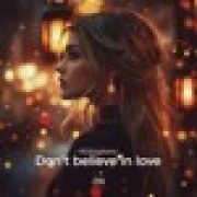 RDSagitario - Dont believe in love