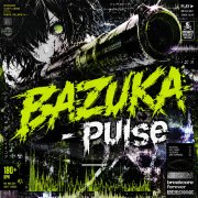 Bazuka - pulse