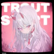 Nikanx - trout start