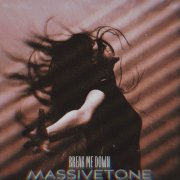 Massivetone - break me down