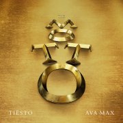 Tiesto x Ava Max