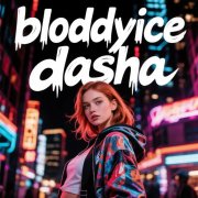 Bloddyice - d a s h a