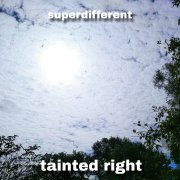 Superdifferent - Tainted right