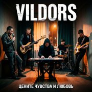 Vildors - Цените чувства и любовь