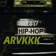 Arvkkk- hip-hop returndes