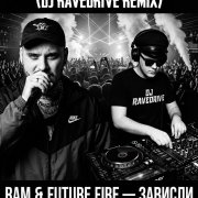 Dj ravedrive & ram & future fire