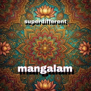 Superdifferent - Mangalam